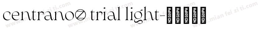 centrano1 trial light字体转换